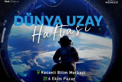 DÜNYA UZAY HAFTASI ETKİNLİĞİ