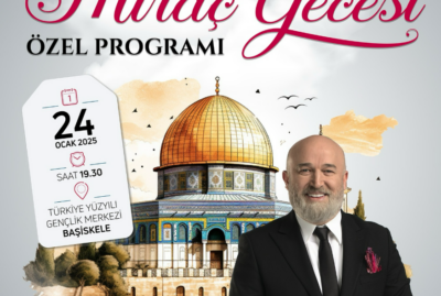 MİRAÇ GECESİ ÖZEL PROGRAMI